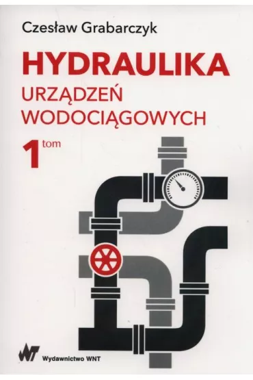 eBook Hydraulika urz�dze� wodoci�gowych Tom 1 pdf - Czes�aw Grabarczyk