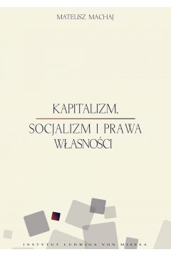 eBook Kapitalizm, socjalizm i prawa wasnoci pdf mobi epub