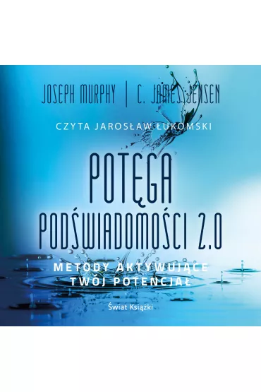 Audiobook Pot�ga pod�wiadomo�ci 2.0 mp3 - James C Jensen, Joseph Murphy