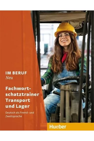 Im Beruf NEU Fachwortschatz Transport + Lager - Dagmar Giersberg