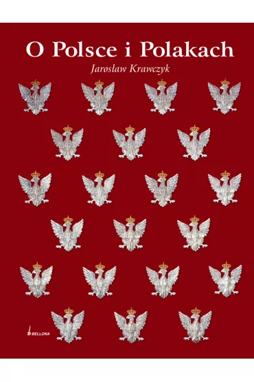 O Polsce i Polakach - Jaros�aw Krawczyk
