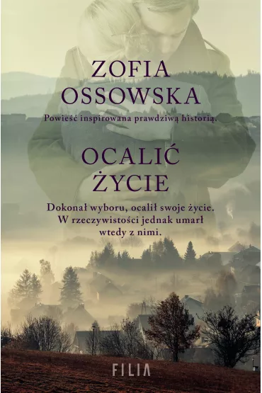 Ocali� �ycie - Zofia  Ossowska