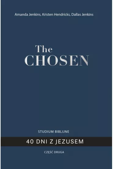 The Chosen 40 dni z Jezusem cz.2 - Amanda Jenkins