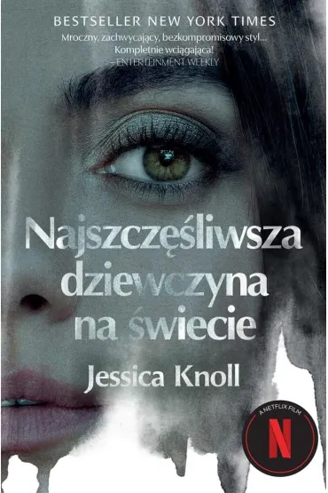 Najszcz�liwsza dziewczyna na �wiecie - Jessica Knoll