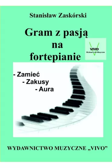 Gram z pasj� na fortepianie - Stanis�aw  Zask�rski