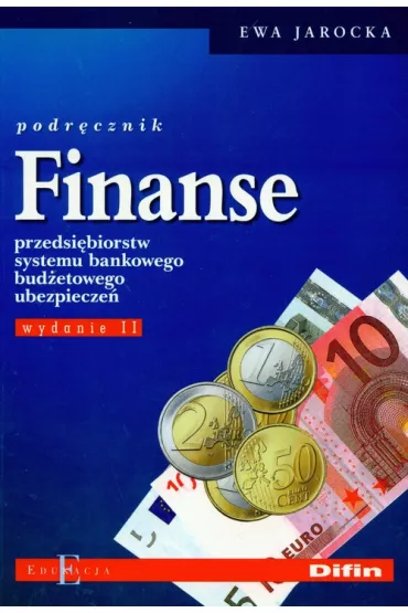 Finanse prz�dsi�biorstw systemu bankowego bud�etowego ubezpiecze�. Podr�cznik - Ewa Jarocka