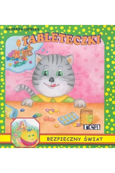 Bezpieczny �wiat - tableteczki REA - Barbara Ciemska