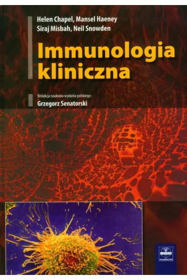 Immunologia kliniczna - Helen Chapel, Mansel Haeney, Misgah Siraj