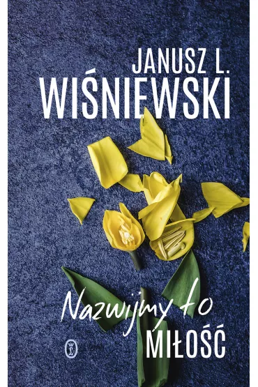 Nazwijmy to mi�o�� - Janusz Leon Wi�niewski
