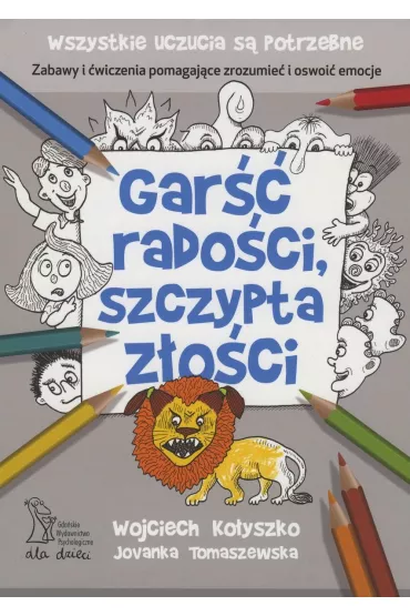 Gar�� rado�ci, szczypta z�o�ci - Wojciech Ko�yszko, Jovanka Tomaszewska