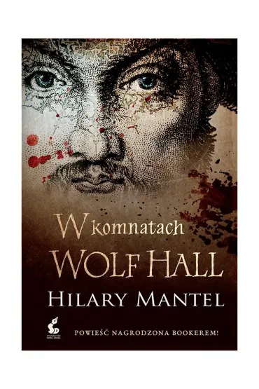 W komnatach Wolf Hall - Hilary Mantel