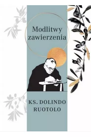 Modlitwy zawierzenia - Dolindo Ruotolo