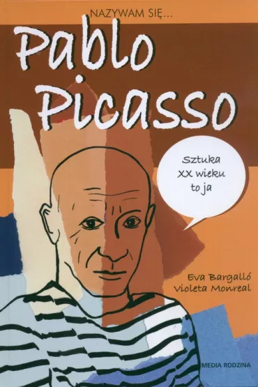 Nazywam si� Pablo Picasso - Eva Bargallo