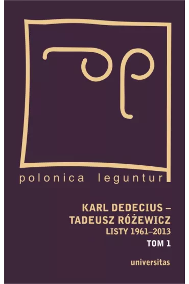 Pakiet Karl Dedecius - Tadeusz R�ewicz. Listy 1961-2013. Tomy 1-2