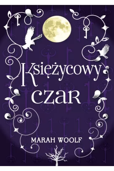Ksi�ycowy czar. Saga ksi�ycowa. Tom 2 - Marah Woolf