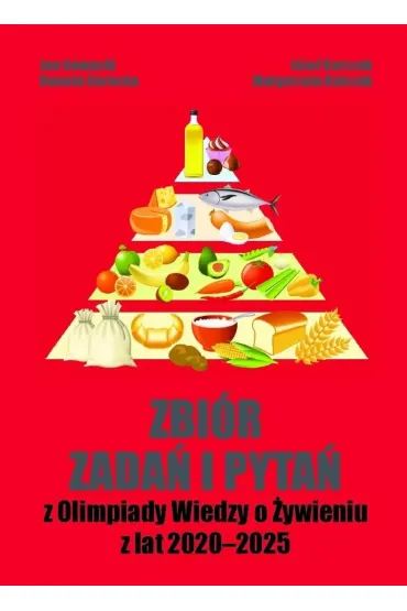 Zbi�r zada� i pyta� z Olimpiady Wiedzy o �ywieniu z lat 2020-2025
