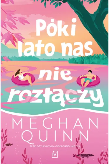 P�ki lato nas nie roz��czy - Meghan Quinn