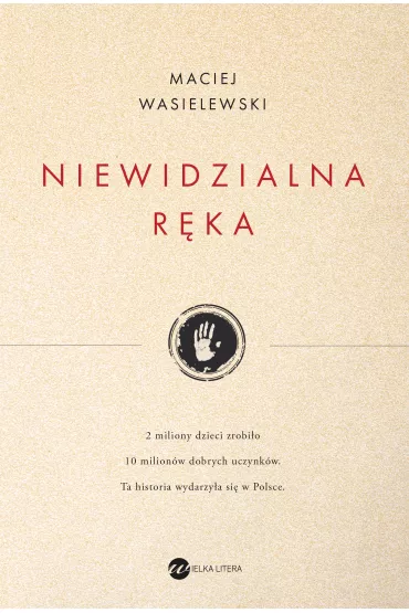Niewidzialna r�ka - Maciej Wasielewski
