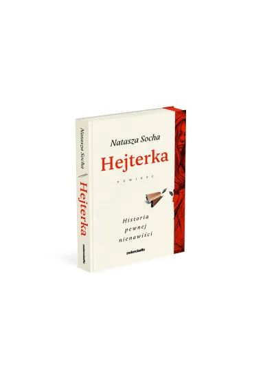 Hejterka. Historia pewnej nienawi�ci - Natasza Socha