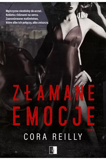 Z�amane emocje. The Camorra Chronicles. Tom 2 - Cora Reilly