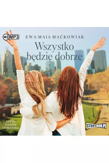 Audiobook Wszystko b�dzie dobrze CD - Ewa Maja  Ma�kowiak
