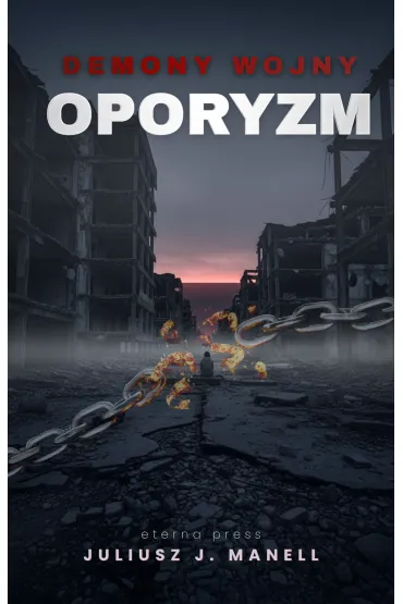 eBook Demony Wojny: Oporyzm mobi epub - Juliusz J Manell