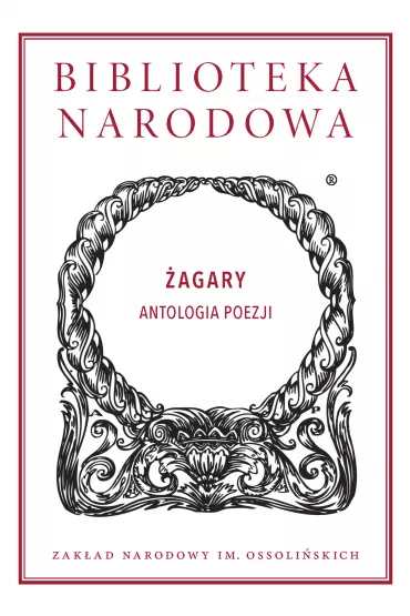�agary. Antologia poezji. Biblioteka Narodowa