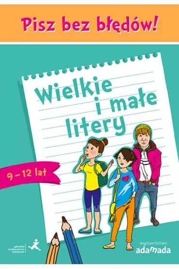 Wielkie i ma�e litery. Pisz bez b��d�w - Anna Halasz, Borys Piotr
