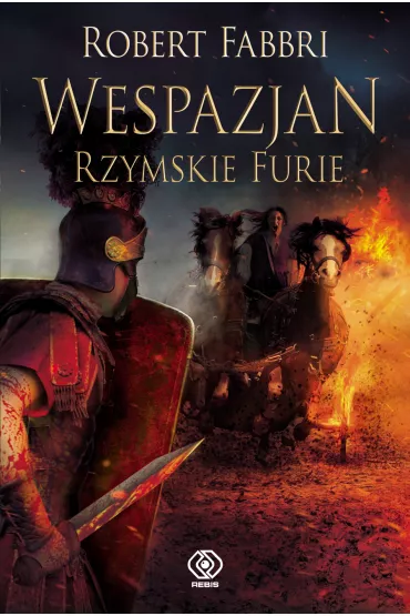 Rzymskie Furie. Wespazjan. Tom 7 - Robert Fabbri