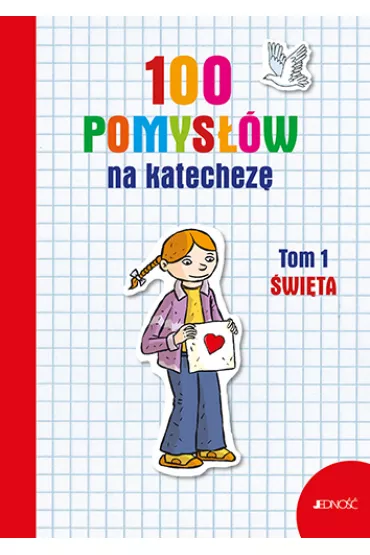 100 pomys��w na katechez� T.1 �wi�ta - Silvia Vecchini