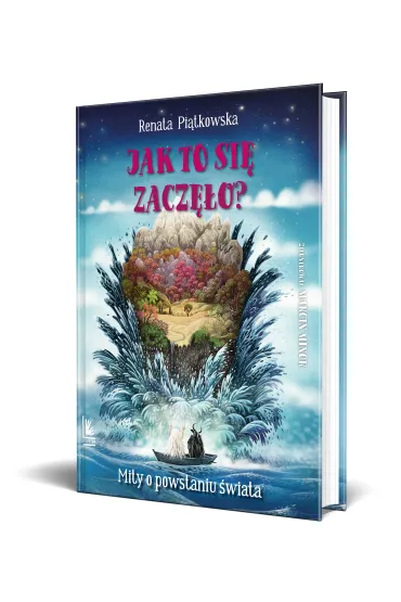 Jak to si� zacz�o? Mity o powstaniu �wiata - Renata Pi�tkowska