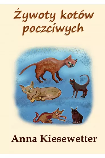 eBook �ywoty kot�w poczciwych pdf mobi epub - Anna Kiesewetter
