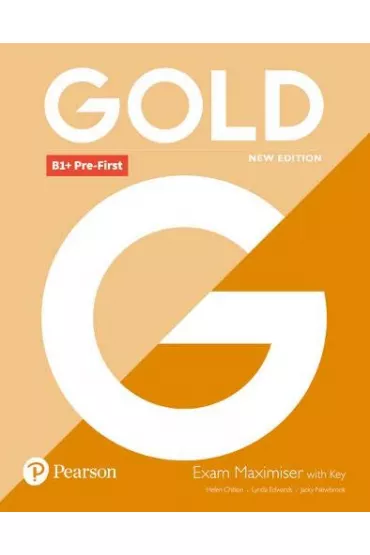 Gold New Edition. B1+ Pre-First. Maximiser with key - Helen Chilton, Lynda Edwards, Jacky Newbrook