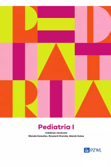 Pediatria. Tom 1 - Wanda Kawalec