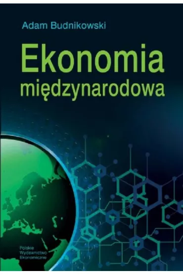Ekonomia mi�dzynarodowa (wyd. 5/2021) - Adam Budnikowski