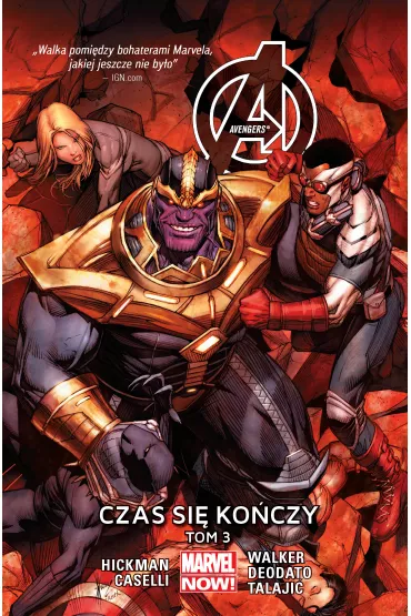 Marvel Now Avengers. Czas si� ko�czy. Tom 3