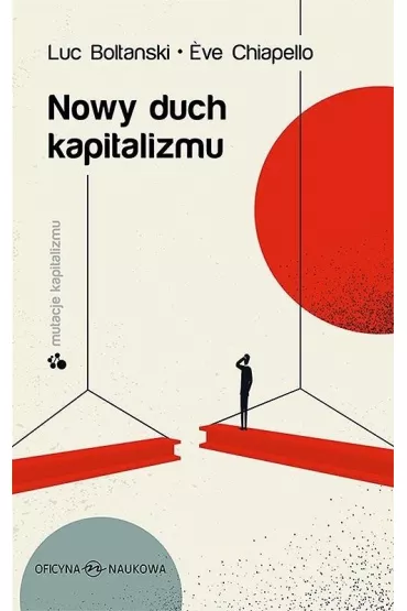 Nowy duch kapitalizmu - Luc Boltanski, Eve  Chiapello