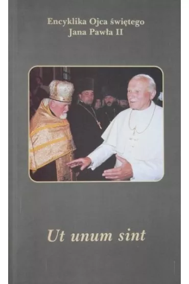 Encyklika Ut Unum Sint - Jan Pawe� II