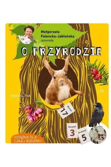 Ma�gorzata Falencka-Jab�o�ska opowiada o przyrodzie - Ma�gorzata Falencka-Jab�o�ska