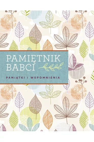 Pami�tnik babci. Pami�tki i wspomnienia