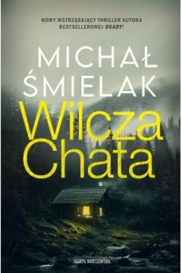 Wilcza chata - Micha� �mielak