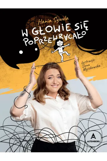 W g�owie si� poprzewraca�o - Hania  Sywula