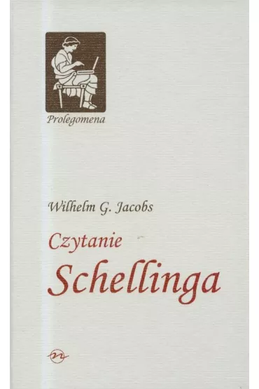 Czytanie Schellinga - Wilhelm Jacobs