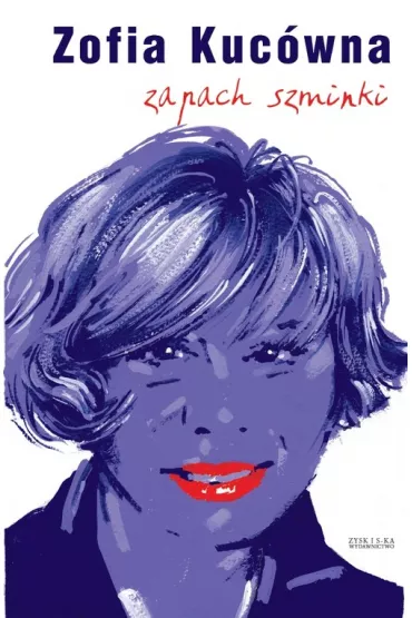 Zapach szminki - Zofia Kuc�wna