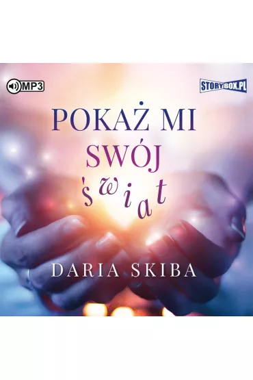 Audiobook Poka� mi sw�j �wiat CD - Daria Skiba