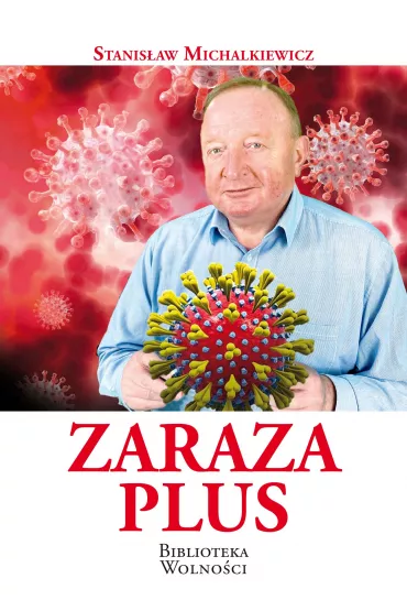 Zaraza Plus - Stanis�aw Michalkiewicz