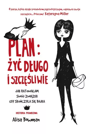 Plan �y� d�ugo i szcz�liwie - Alisa Bowman