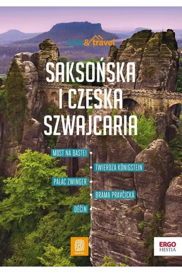 Sakso�ska i Czeska Szwajcaria. Trek&travel - Krzysztof Bzowski