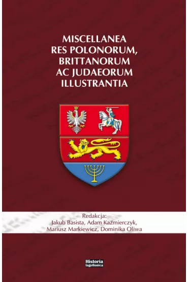 Miscellanea res Polonorum, Brittanorum ac judaeorum illustrantia