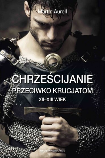 Chrześcijanie przeciwko krucjatom. XII–XIII wiek